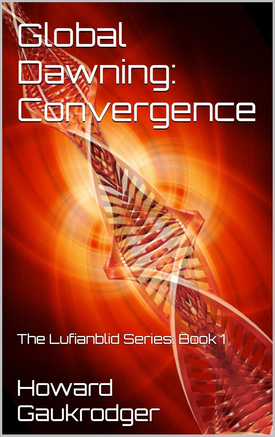 Book cover, Global Dawning: Convergence